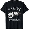 'S Way Too Peopley Outside Kawaii Panda Made USA T-Shirts, Hoodie, Sweatshirt - T-Shirt, Sweatshirt, Hoodie