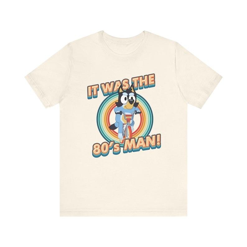 Was 80s Man Bandit Shirt Bluey Shirt Eighties Bandit Heeler Shirt Bluey T-Shirts, Hoodie, Sweatshirt - T-Shirt, Sweatshirt, Hoodie