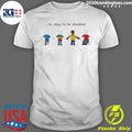 Its Okay To Be Disabled Shirt Unisex T-shirt, Sweatshirt, Hoodie, Long Sleeve Tee - T-Shirt, Sweatshirt, Hoodie