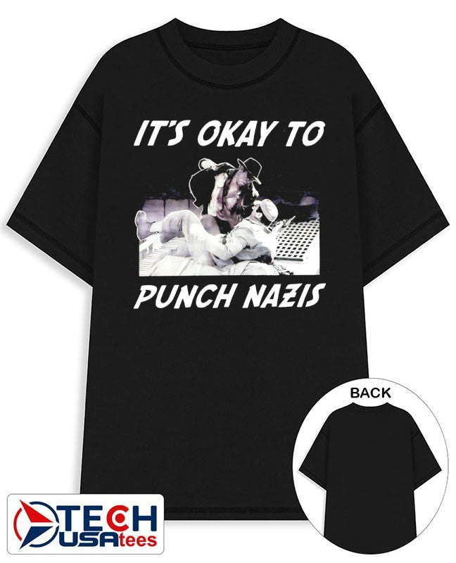 Its okay to punch Nazis shirt Unisex T-shirt, Sweatshirt, Hoodie, Long Sleeve Tee - T-Shirt, Sweatshirt, Hoodie