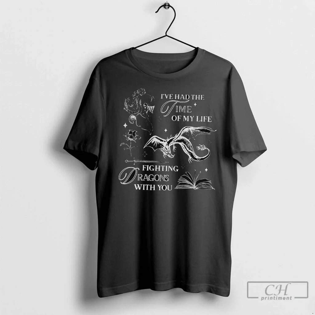 Ive Had The Time Of My Life Fighting Dragons With You T Shirts Unisex T-shirt, Sweatshirt, Hoodie, Long Sleeve Tee - T-Shirt, Sweatshirt, Hoodie