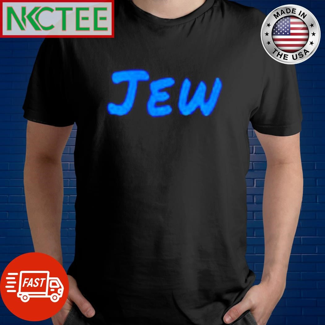 JEW shirt Unisex T-shirt, Sweatshirt, Hoodie, Long Sleeve Tee - T-Shirt, Sweatshirt, Hoodie