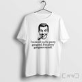 Jr Bob Dobbs I Noticed Youre Pretty Gangster Im Pretty Gangster Myself Tshirts Sweater Unisex T-shirt, Sweatshirt, Hoodie, Long Sleeve Tee - T-Shirt, Sweatshirt, Hoodie