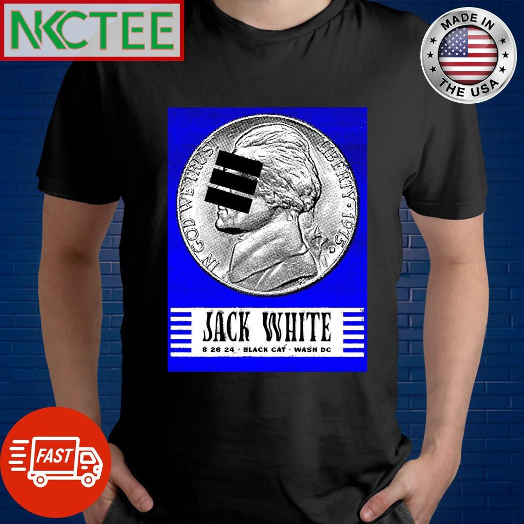 Jack White August 26, 2024 Black Cat Washington Dc Poster Shirt Unisex T-shirt, Sweatshirt, Hoodie, Long Sleeve Tee - T-Shirt, Sweatshirt, Hoodie