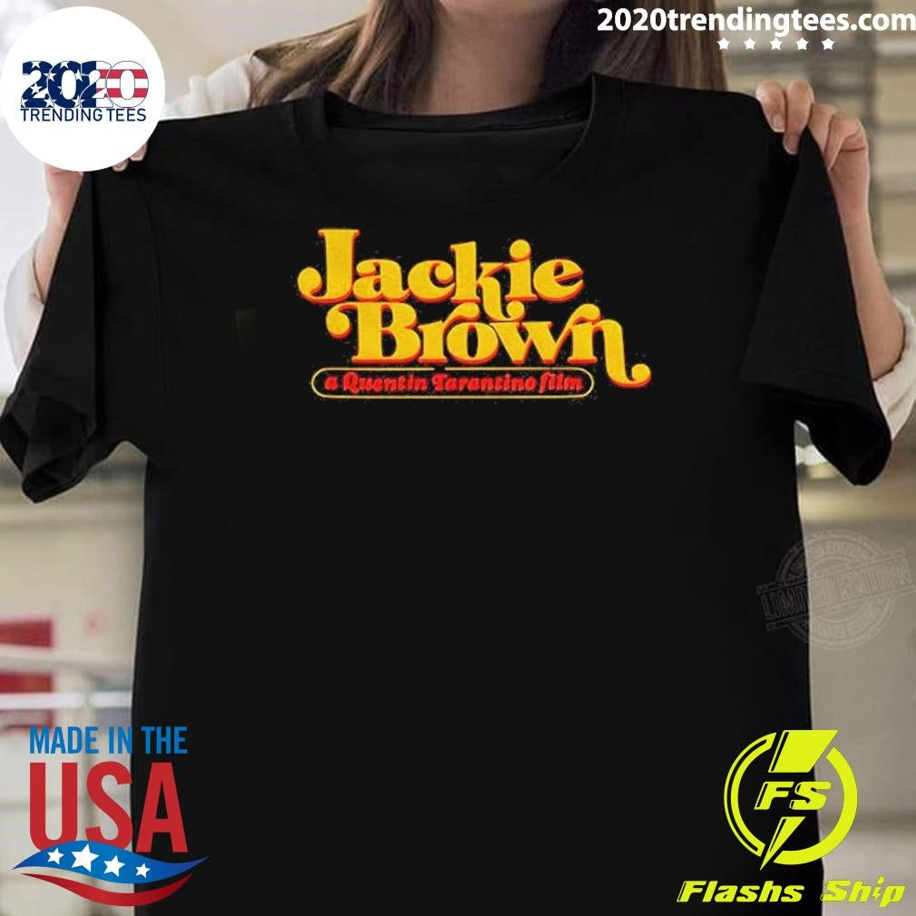 Jackie Brown A Quentin Tarantino Film Shirt Unisex T-shirt, Sweatshirt, Hoodie, Long Sleeve Tee - T-Shirt, Sweatshirt, Hoodie