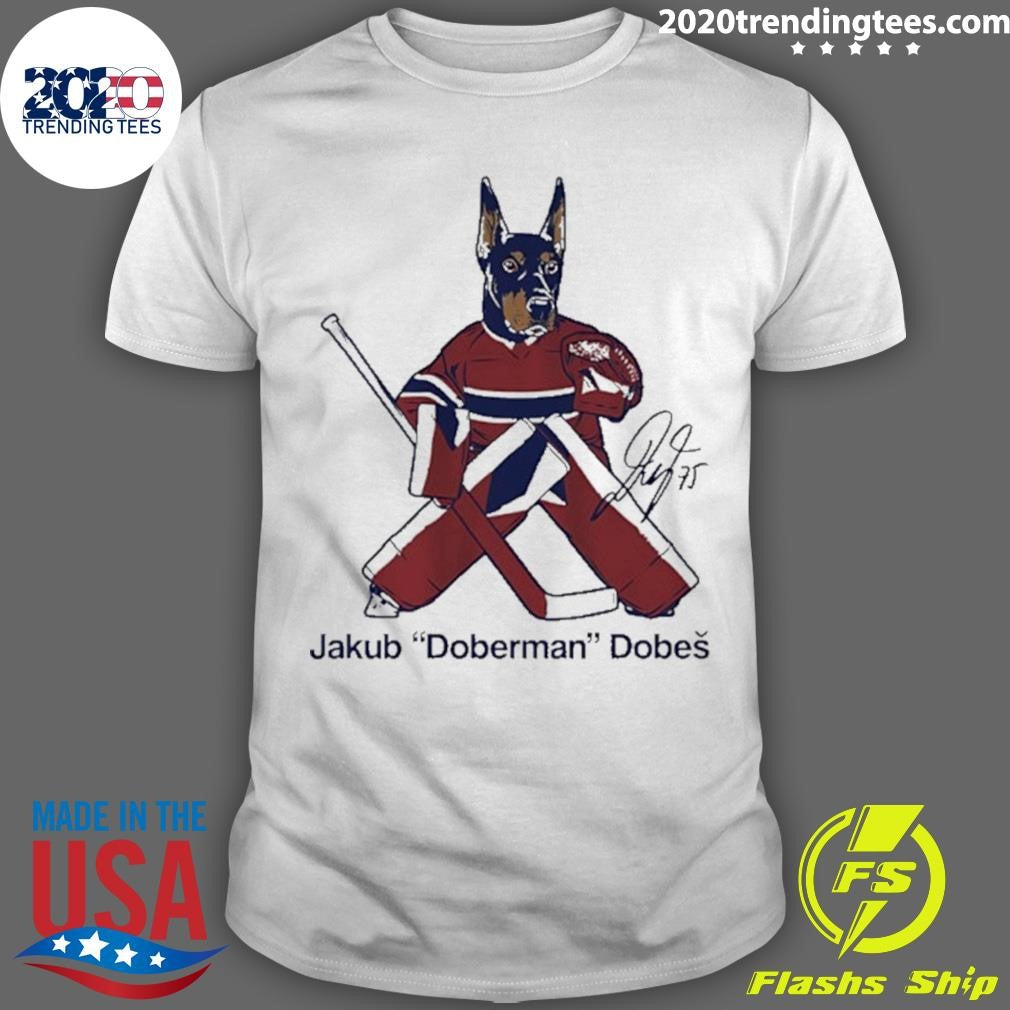 Jakub Dobe Doberman Nickname Montreal Canadiens Signature Shirt Unisex T-shirt, Sweatshirt, Hoodie, Long Sleeve Tee - T-Shirt, Sweatshirt, Hoodie