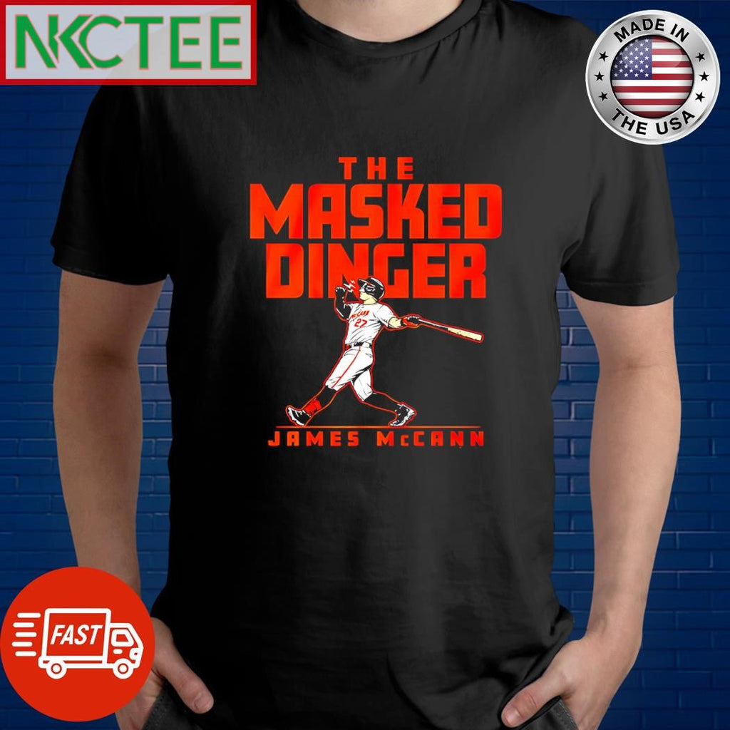 James McCann The Masked Dinger batting shirt Unisex T-shirt, Sweatshirt, Hoodie, Long Sleeve Tee - T-Shirt, Sweatshirt, Hoodie
