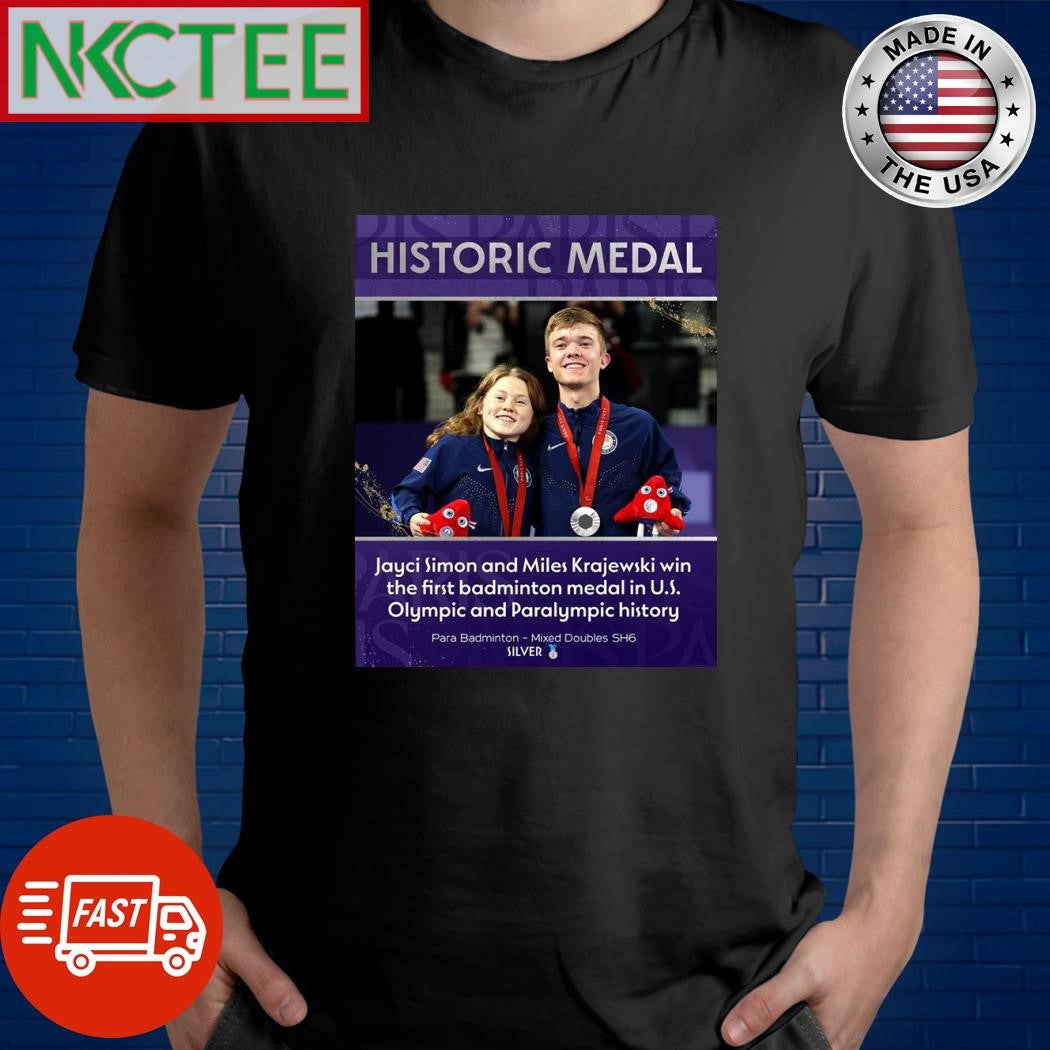 Jayci Simon and Miles Krajewski win the first badminton medal in US Olympic and Paralympic shirt - T-Shirt, Sweatshirt, Hoodie