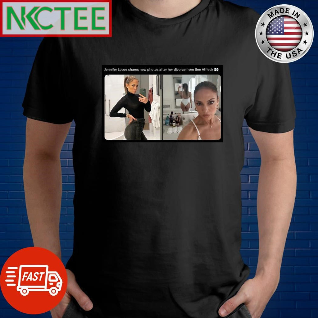Jennifer Lopez shares new photos after her divorce from Ben Affleck shirt Unisex T-shirt, Sweatshirt, Hoodie, Long Sleeve Tee - T-Shirt, Sweatshirt, Hoodie