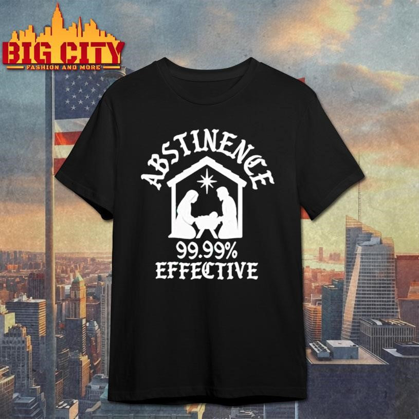 Jesus Abstinence Effective shirt Unisex T-shirt, Sweatshirt, Hoodie, Long Sleeve Tee - T-Shirt, Sweatshirt, Hoodie