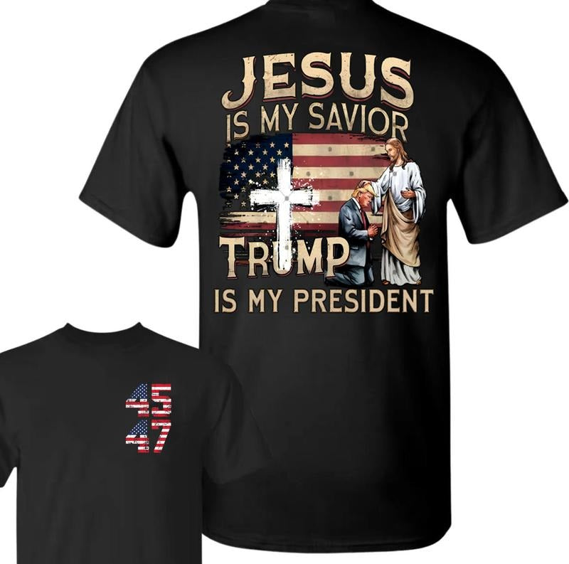 Jesus Is My Savior Trump Is My President Shirt Jesus Trump Shirt American Flag We Won Trump 2024 Republican 47 President T-Shirts, Hoodie, Sweatshirt - T-Shirt, Sweatshirt, Hoodie