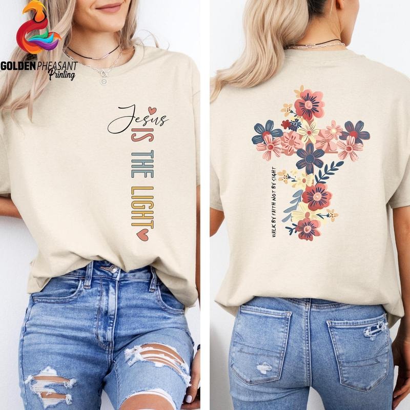 Jesus Is Light Shirt Walking Faith Not Sight Shirt Floral Christian Shirt Christian Shirt Religious Shirt Bible Verse 02 T-Shirts, Hoodie, Sweatshirt - T-Shirt, Sweatshirt, Hoodie