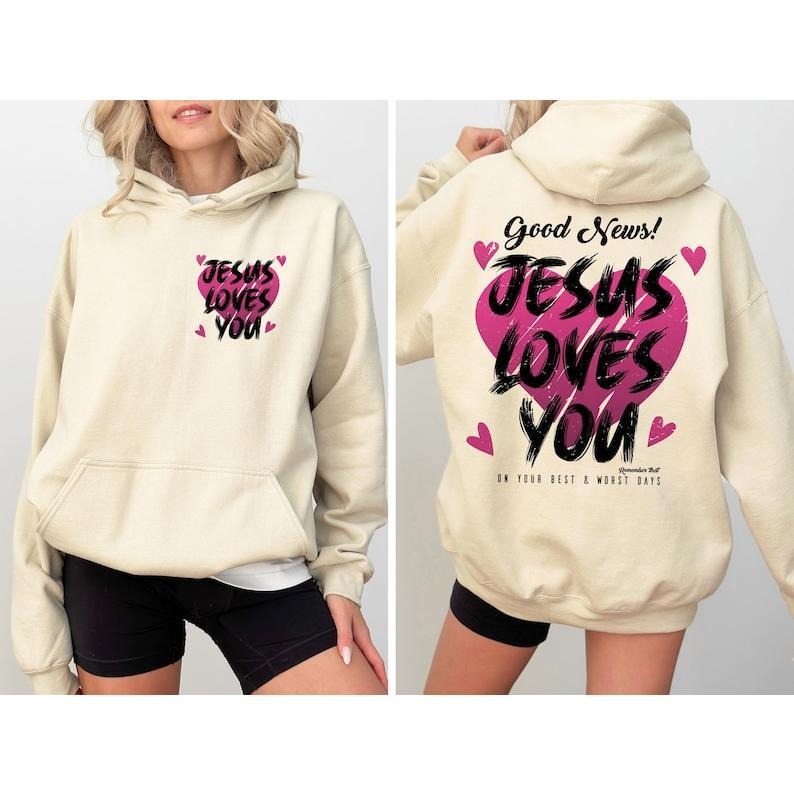 Jesus Loves You Shirt Christian Bible Verse Faith Catholic Shirts Religious Her T-Shirts, Hoodie, Sweatshirt - T-Shirt, Sweatshirt, Hoodie