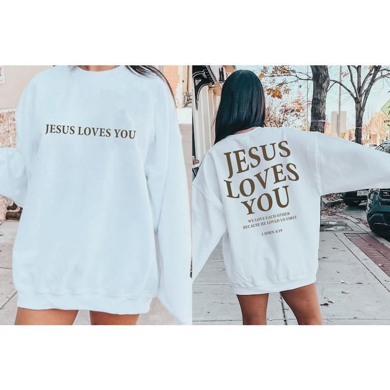 Jesus Loves You Christian Shirt Christian Christian Jesus Shirt Bible Verse T-Shirts, Hoodie, Sweatshirt - T-Shirt, Sweatshirt, Hoodie