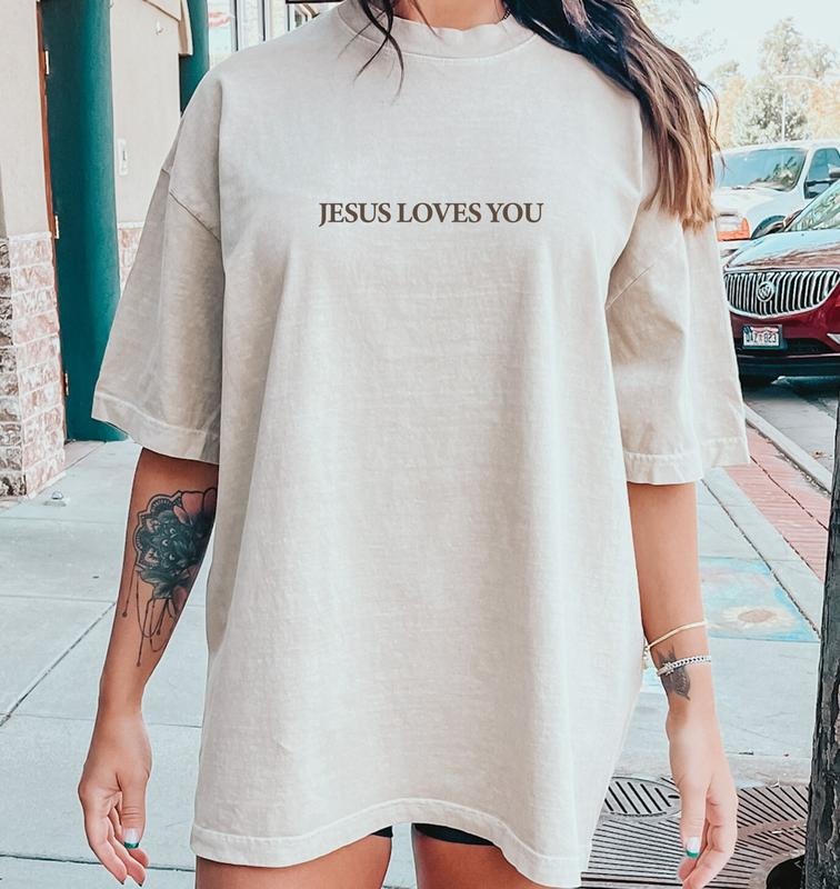 Jesus Loves You Christian Shirt Jesus Shirt Bible Verse Shirt Christian Jesus Is King Shirt T-Shirts, Hoodie, Sweatshirt - T-Shirt, Sweatshirt, Hoodie