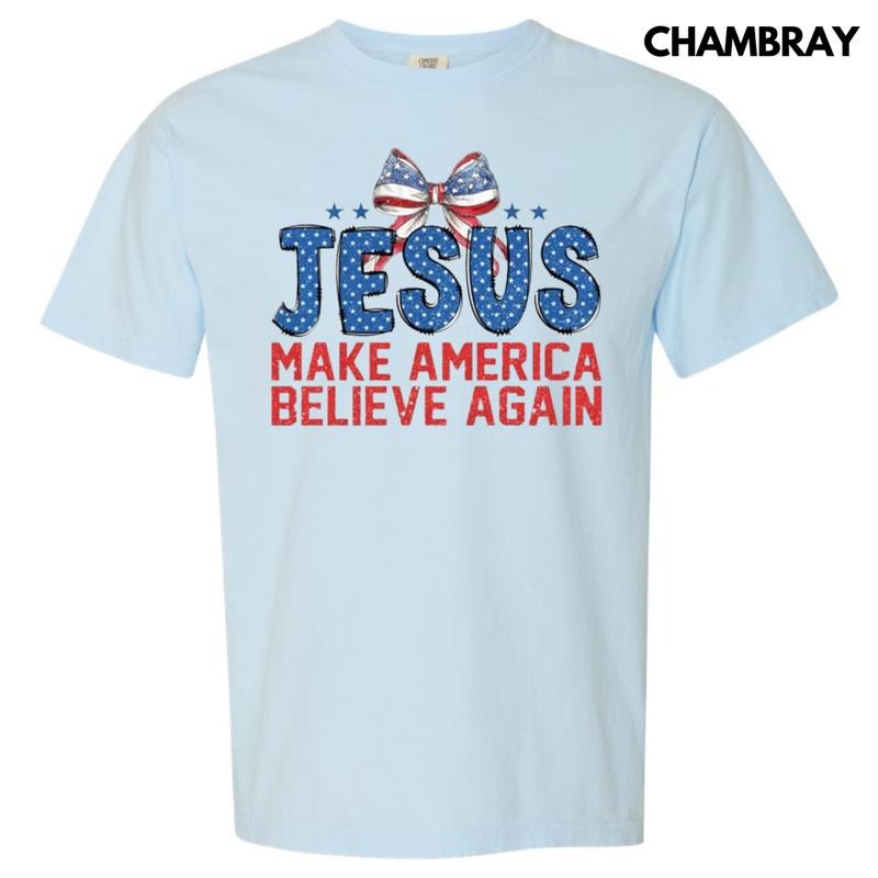 Jesus Make America Believe Comfort Colors T-Shirts, Hoodie, Sweatshirt - T-Shirt, Sweatshirt, Hoodie