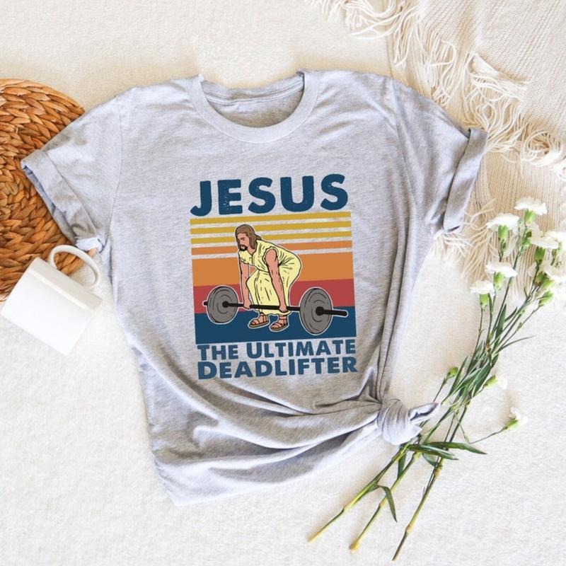 Jesus Deadlifter Shirts Religious Faith Gym Gym Shirt Gildan Shirt Top Casual Basic Cotton Comfort Colors T-Shirts, Hoodie, Sweatshirt - T-Shirt, Sweatshirt, Hoodie