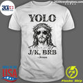 Jesus Yolo Jk Brb Jesus Meme Tee Religious Humor Shirt Unisex T-shirt, Sweatshirt, Hoodie, Long Sleeve Tee - T-Shirt, Sweatshirt, Hoodie