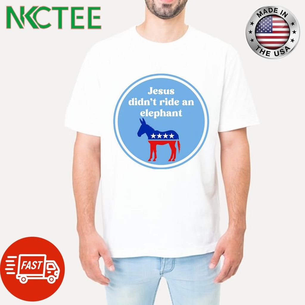 Jesus didn’t ride an elephant circle shirt Unisex T-shirt, Sweatshirt, Hoodie, Long Sleeve Tee - T-Shirt, Sweatshirt, Hoodie