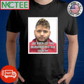 Joe Biden let this murderer into our country Jose Antonio Ibarra shirt Unisex T-shirt, Sweatshirt, Hoodie, Long Sleeve Tee - T-Shirt, Sweatshirt, Hoodie