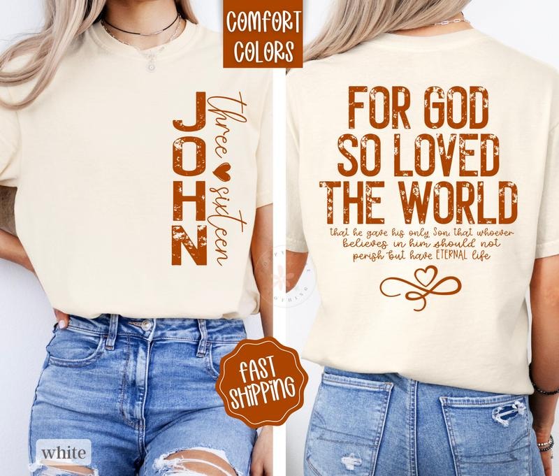 John 3:16 Shirt Comfort Colors God Religious Shirts Christian God So Loved World T-Shirts, Hoodie, Sweatshirt - T-Shirt, Sweatshirt, Hoodie
