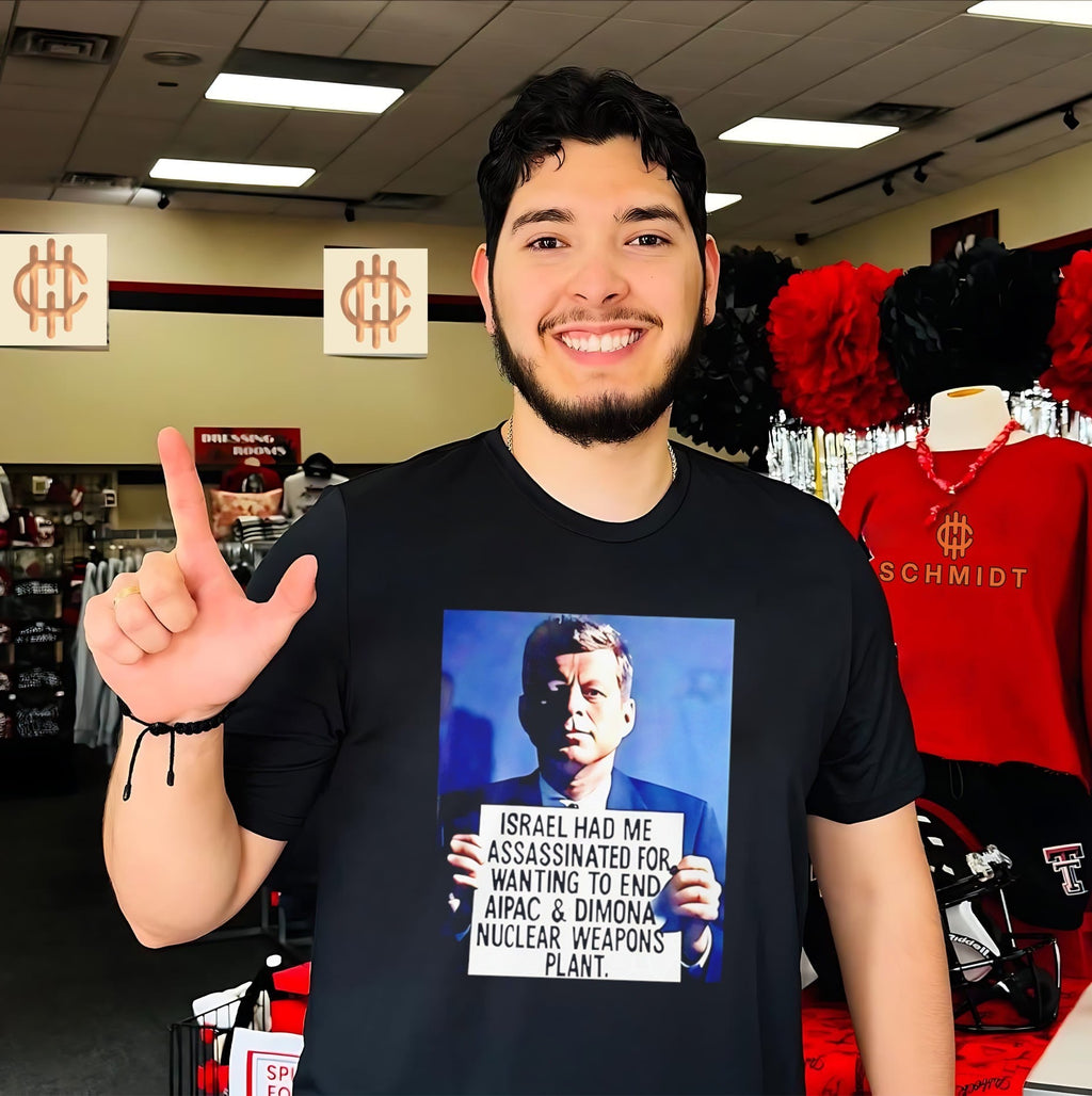 John F Kennedy Israel Had Me Assassinated For Wanting To End Aipac Shirt Unisex T-shirt, Sweatshirt, Hoodie, Long Sleeve Tee - T-Shirt, Sweatshirt, Hoodie