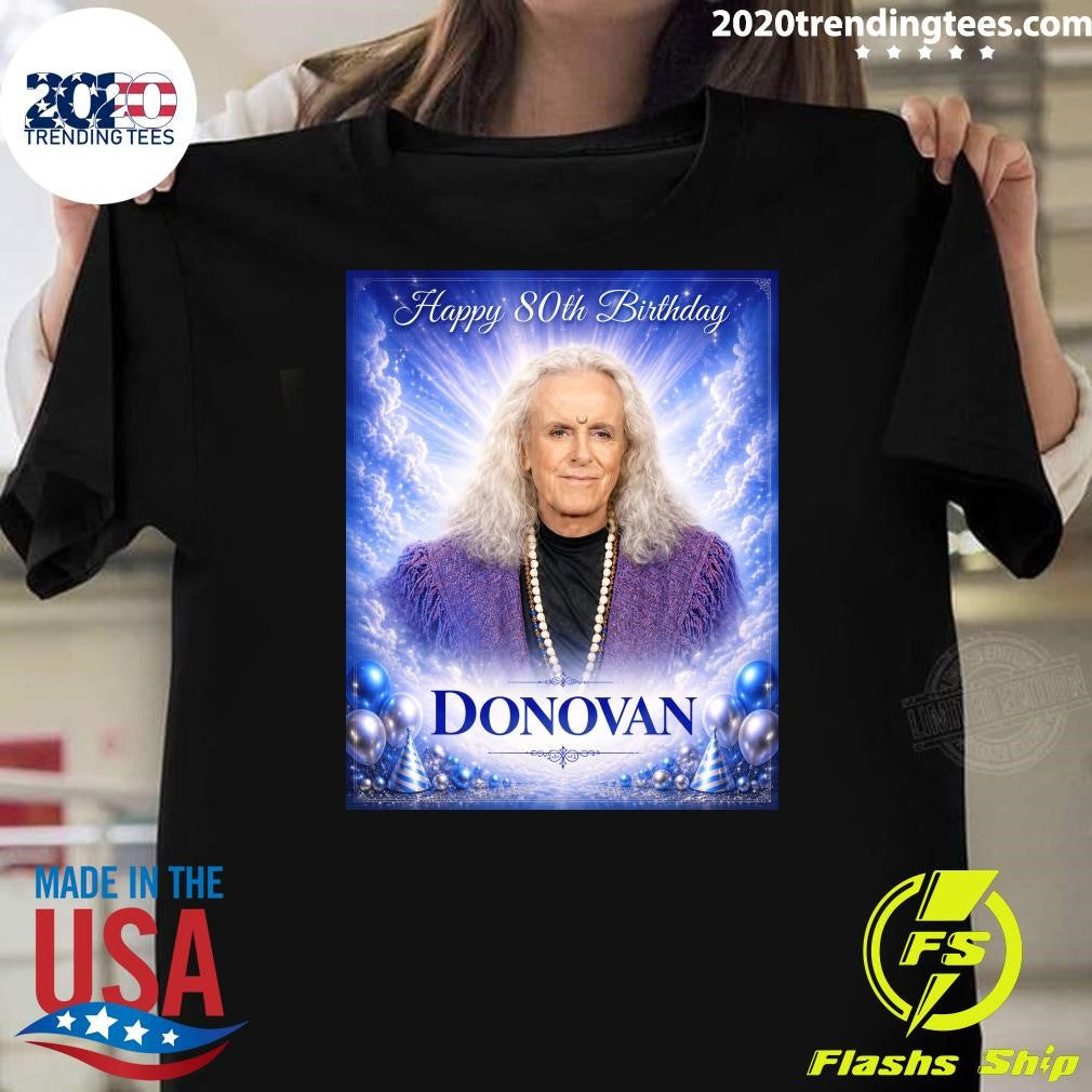 Join US In Wishing Donovan A Wonderful 80th Birthday Shirt Unisex T-shirt, Sweatshirt, Hoodie, Long Sleeve Tee - T-Shirt, Sweatshirt, Hoodie