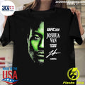 Joshua Van Ufc 328 Flyweight Champions Signature Shirt Unisex T-shirt, Sweatshirt, Hoodie, Long Sleeve Tee - T-Shirt, Sweatshirt, Hoodie