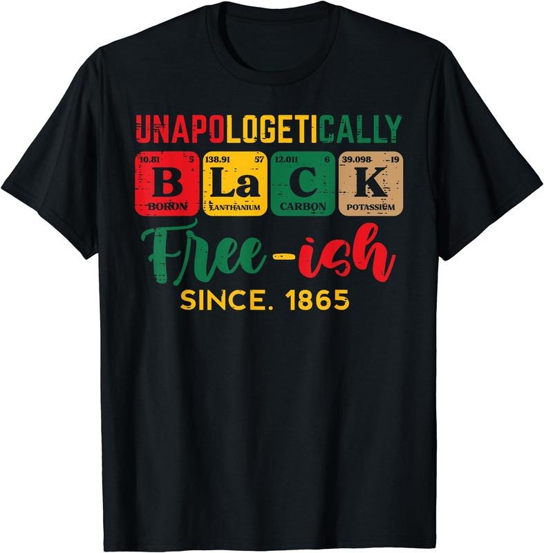 Juneteenth Unapologetically Black Periodic Cotton Short Sleeve T-Shirts, Hoodie, Sweatshirt - T-Shirt, Sweatshirt, Hoodie