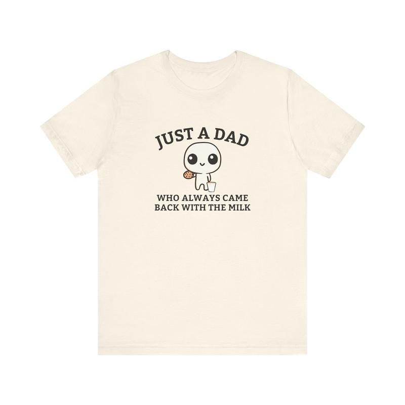 Just Dad Who Always Came Back Milk Funny Retro T-Shirts, Hoodie, Sweatshirt - T-Shirt, Sweatshirt, Hoodie