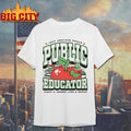 Just Another Proud Public Educator Max Collegiate Teach Change Lives Repeat shirt Unisex T-shirt, Sweatshirt, Hoodie, Long Sleeve Tee - T-Shirt, Sweatshirt, Hoodie