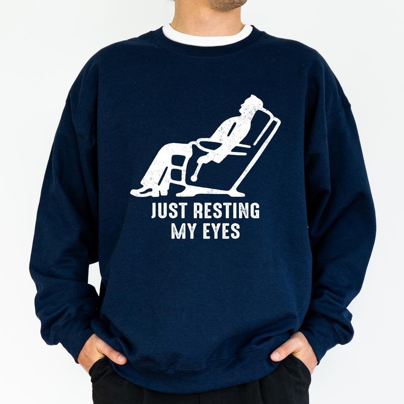 Just Resting My Eyes Tired Dad Funny Daddy Recliner Tops Him Classic Cotton Menswear T-Shirts, Hoodie, Sweatshirt - T-Shirt, Sweatshirt, Hoodie