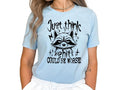 Just Think Things Can Be Worse Top & T-Shirts, Hoodie, Sweatshirt - T-Shirt, Sweatshirt, Hoodie