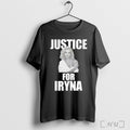 Justice For Iryna T Shirt Unisex T-shirt, Sweatshirt, Hoodie, Long Sleeve Tee - T-Shirt, Sweatshirt, Hoodie
