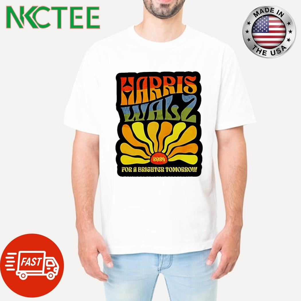 Kamala Harris 2024 for a brighter tomorrow shirt Unisex T-shirt, Sweatshirt, Hoodie, Long Sleeve Tee - T-Shirt, Sweatshirt, Hoodie