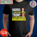 Kamala Harris 34 years in public service Donald Trump 34 felony convictions the choice is clear shirt - T-Shirt, Sweatshirt, Hoodie