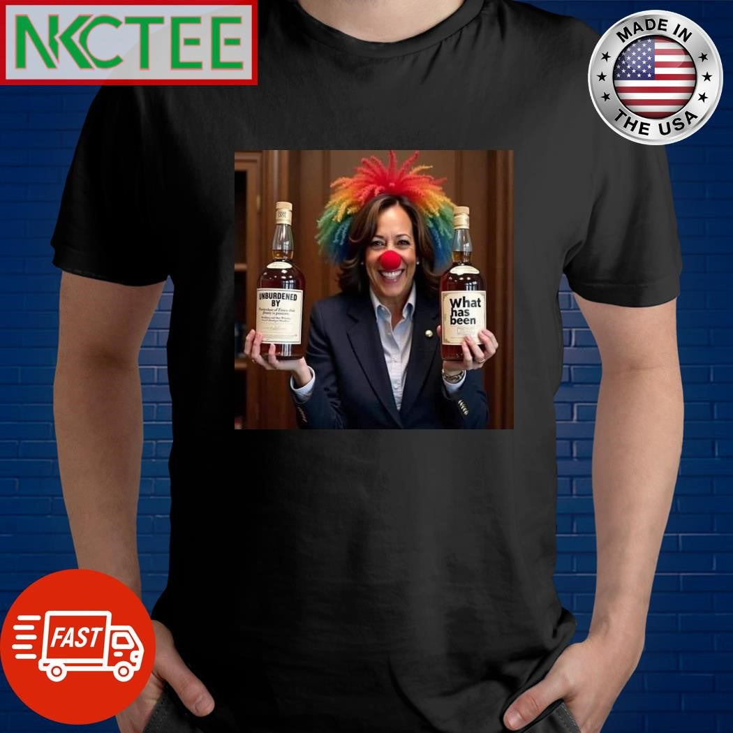 Kamala Harris clown unburdened by What has been wine shirt Unisex T-shirt, Sweatshirt, Hoodie, Long Sleeve Tee - T-Shirt, Sweatshirt, Hoodie