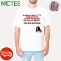 Kamala Harris had 3 and half year to fix every problem she talks about she did nothing shirt - T-Shirt, Sweatshirt, Hoodie
