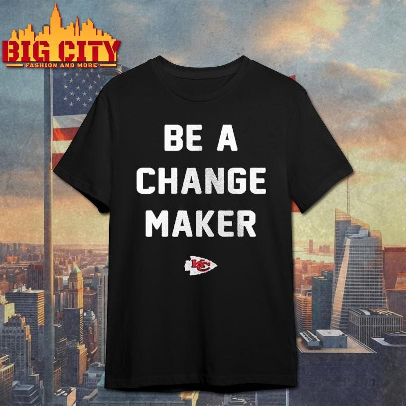 Kansas City Chiefs Be A Change Maker Opportunity Equity Freedom Justice Shirt Unisex T-shirt, Sweatshirt, Hoodie, Long Sleeve Tee - T-Shirt, Sweatshirt, Hoodie