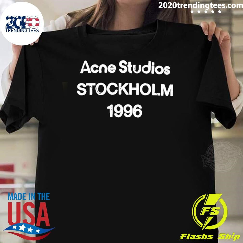 Kasidet Plookphol Wearing Acne Studios Stockholm 1996 Shirt Unisex T-shirt, Sweatshirt, Hoodie, Long Sleeve Tee - T-Shirt, Sweatshirt, Hoodie