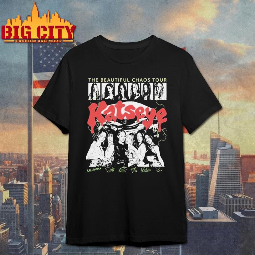 Katseye The Beautiful Chaos Tour Shirt Unisex T-shirt, Sweatshirt, Hoodie, Long Sleeve Tee - T-Shirt, Sweatshirt, Hoodie