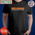 Keep Honking I’m Looking at My Phone shirt Unisex T-shirt, Sweatshirt, Hoodie, Long Sleeve Tee - T-Shirt, Sweatshirt, Hoodie