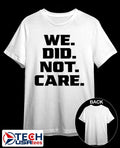 Kenneth Walker III we did not care shirt Unisex T-shirt, Sweatshirt, Hoodie, Long Sleeve Tee - T-Shirt, Sweatshirt, Hoodie
