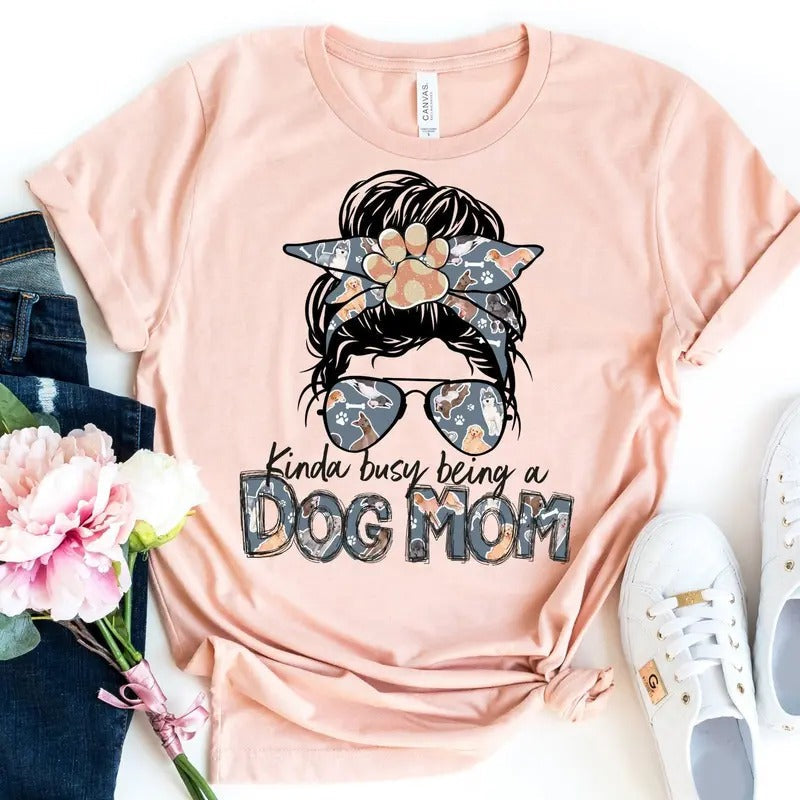 Kinda Busy Being Dog Mom Dog Mom Shirt Dog Mom Dog Owner Dog Mama Shirt Dog Dogs TK43GN T-Shirts, Hoodie, Sweatshirt - T-Shirt, Sweatshirt, Hoodie