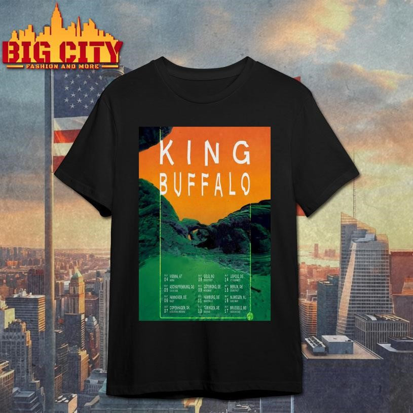 King Buffalo Tour Europe in May of 2026 Poster Shirt Unisex T-shirt, Sweatshirt, Hoodie, Long Sleeve Tee - T-Shirt, Sweatshirt, Hoodie