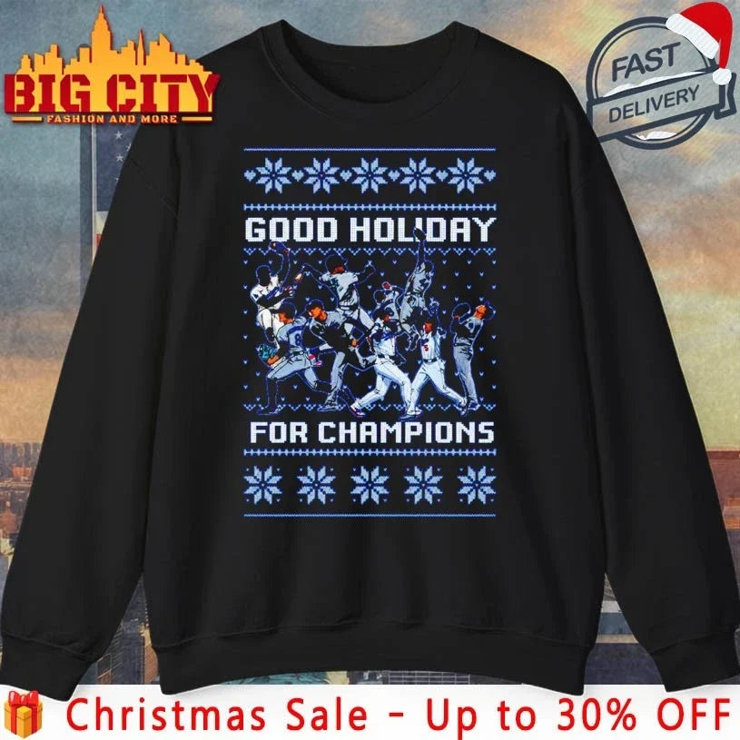 LA Dodgers good holiday for champions ugly christmas shirt Unisex T-shirt, Sweatshirt, Hoodie, Long Sleeve Tee - T-Shirt, Sweatshirt, Hoodie