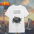 LED light my anxiety in December shirt Unisex T-shirt, Sweatshirt, Hoodie, Long Sleeve Tee - T-Shirt, Sweatshirt, Hoodie