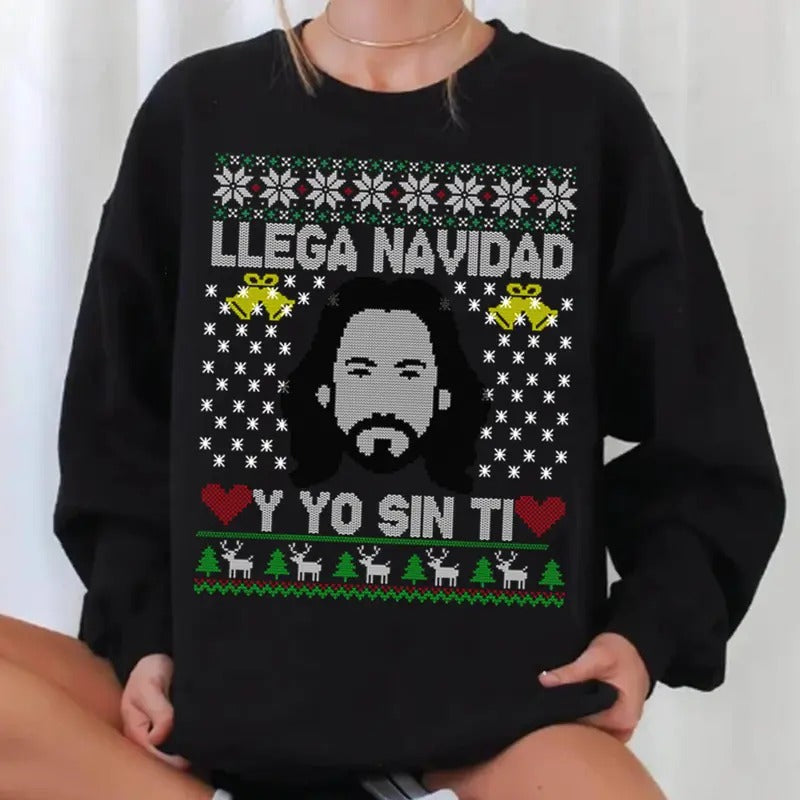 LLega Navidad Y Yo Sin Ti El Buki Los Bukis Ugly Mexican Regalo Para Mama T-Shirts, Hoodie, Sweatshirt - T-Shirt, Sweatshirt, Hoodie