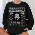 LLega Navidad Y Yo Sin Ti El Buki Los Bukis Ugly Mexican Regalo Para Mama T-Shirts, Hoodie, Sweatshirt - T-Shirt, Sweatshirt, Hoodie