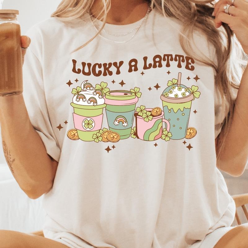 LUCKY LATTEE SHIRT (COMFORT COLORS CASUAL SHIRT SHIRT ST. PATTYS DAY) Comfortable Fit Top Womenswear Chic T-Shirts, Hoodie, Sweatshirt - T-Shirt, Sweatshirt, Hoodie